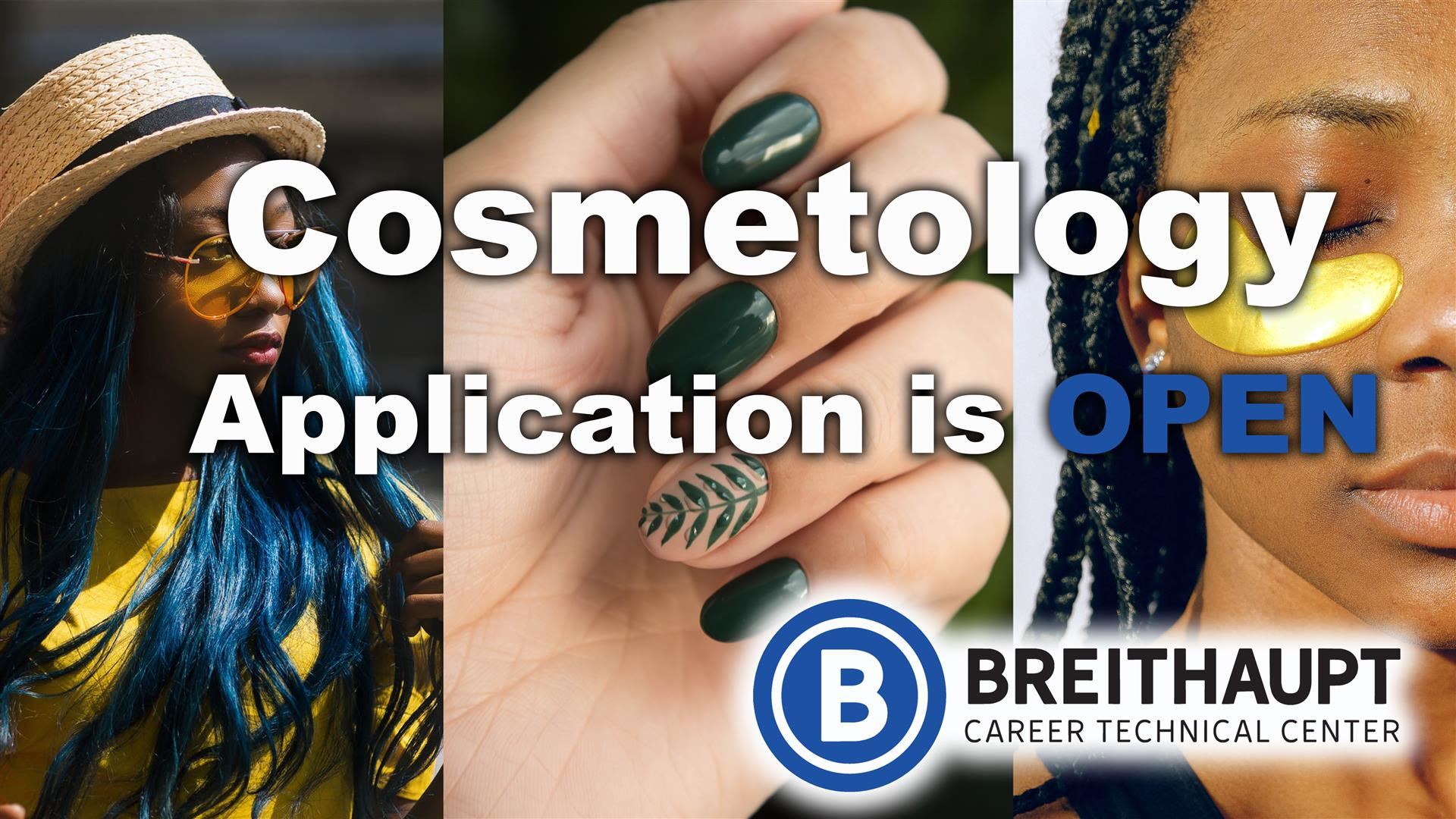Cosmetology Application is now open